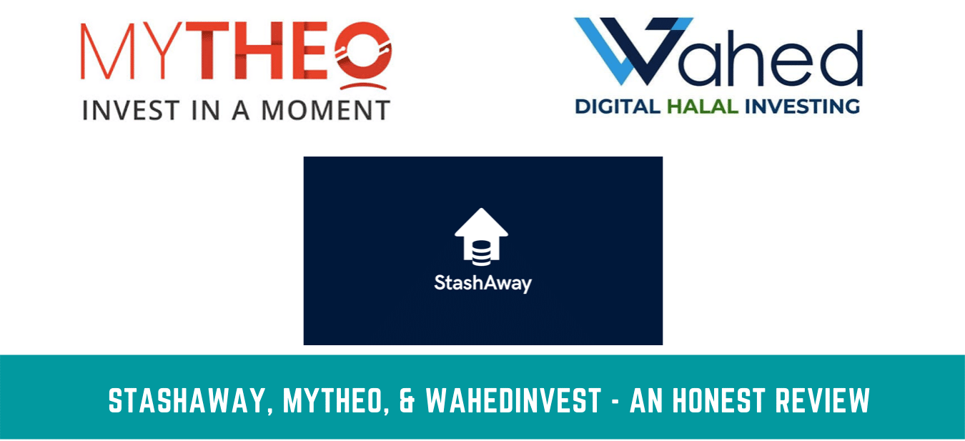 StashAway, MyTheo, & Wahed Invest - An Honest Review